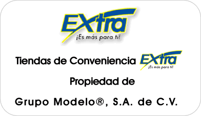 EXTRA - TIENDAS DE CONVENIENCIA. PROPIEDAD DE GRUPO MODELO, S.A. DE C.V.